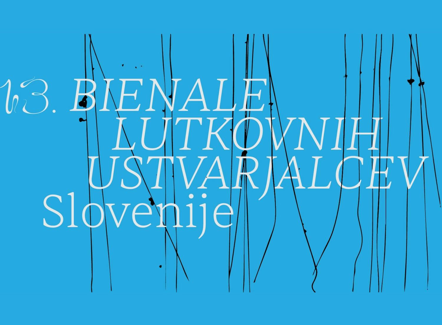 13. bienale lutkovnih ustvarjalcev Slovenije